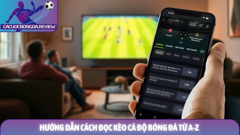 Cách đọc kèo cá độ bóng đá từ A-Z - Hướng dẫn chi tiết nhất 1 Hướng dẫn cách đọc kèo cá độ bóng đá từ A-Z
