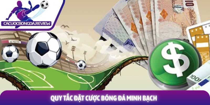Luật cá độ bóng đá mới nhất và những thay đổi quan trọng 2 Quy tắc đặt cược bóng đá minh bạch 2026