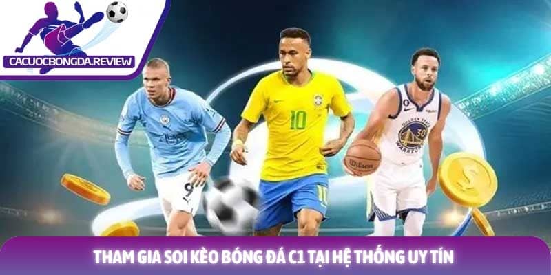 Kèo bóng đá C1 và hành trình chinh phục đỉnh cao Champions League 2026 2 Tham gia soi Kèo bóng đá C1 tại hệ thống uy tín